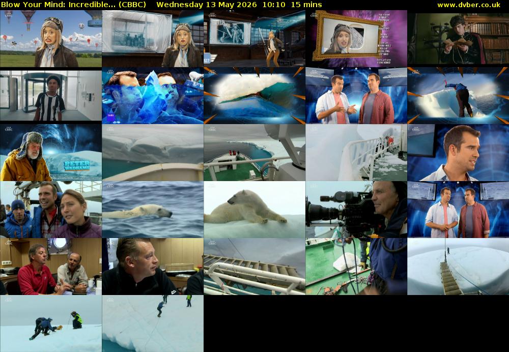Blow Your Mind: Incredible... (CBBC) Wednesday 13 May 2026 10:10 - 10:25