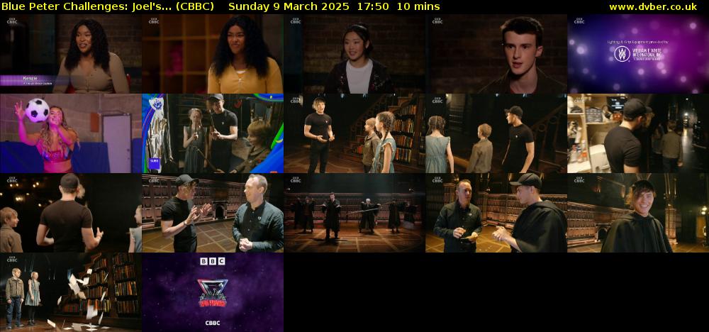 Blue Peter Challenges: Joel's... (CBBC) Sunday 9 March 2025 17:50 - 18:00