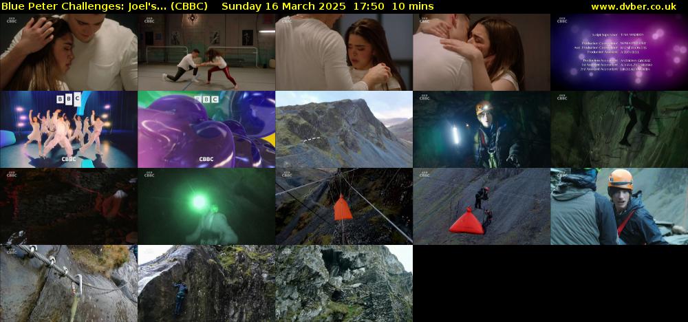 Blue Peter Challenges: Joel's... (CBBC) Sunday 16 March 2025 17:50 - 18:00