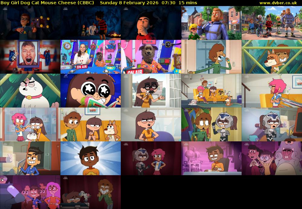 Boy Girl Dog Cat Mouse Cheese (CBBC) Sunday 8 February 2026 07:30 - 07:45