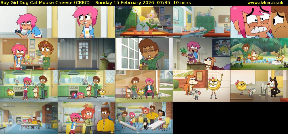 Boy Girl Dog Cat Mouse Cheese (CBBC) Sunday 15 February 2026 07:35 - 07:45