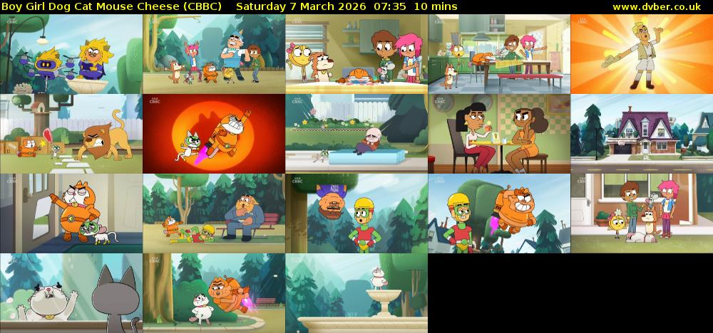 Boy Girl Dog Cat Mouse Cheese (CBBC) Saturday 7 March 2026 07:35 - 07:45