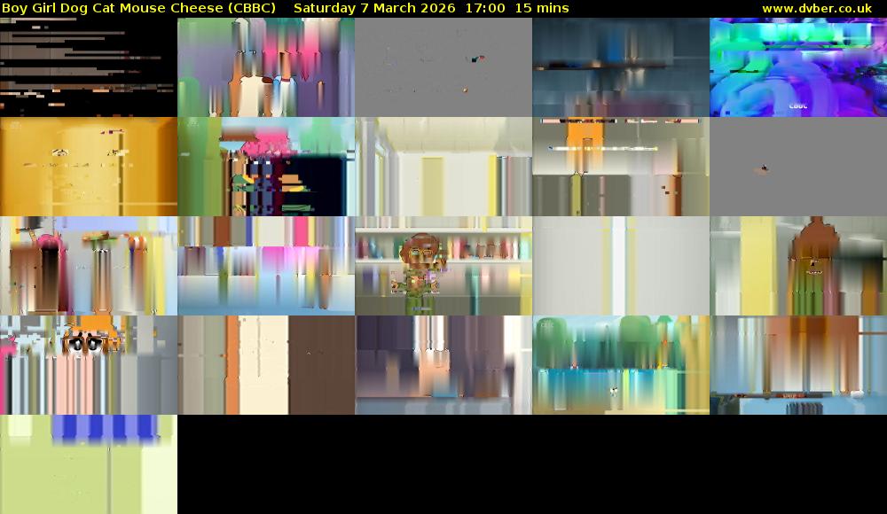 Boy Girl Dog Cat Mouse Cheese (CBBC) Saturday 7 March 2026 17:00 - 17:15