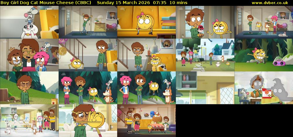 Boy Girl Dog Cat Mouse Cheese (CBBC) Sunday 15 March 2026 07:35 - 07:45