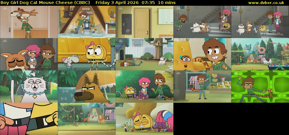 Boy Girl Dog Cat Mouse Cheese (CBBC) Friday 3 April 2026 07:35 - 07:45