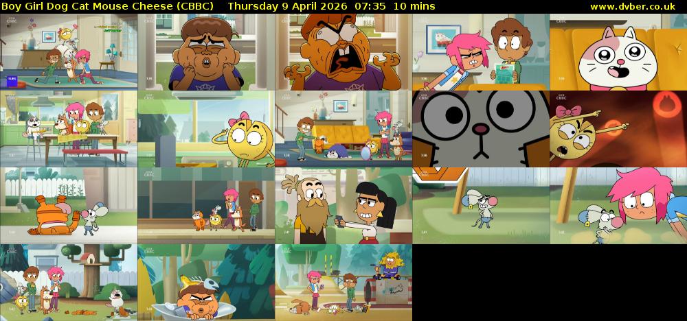 Boy Girl Dog Cat Mouse Cheese (CBBC) Thursday 9 April 2026 07:35 - 07:45