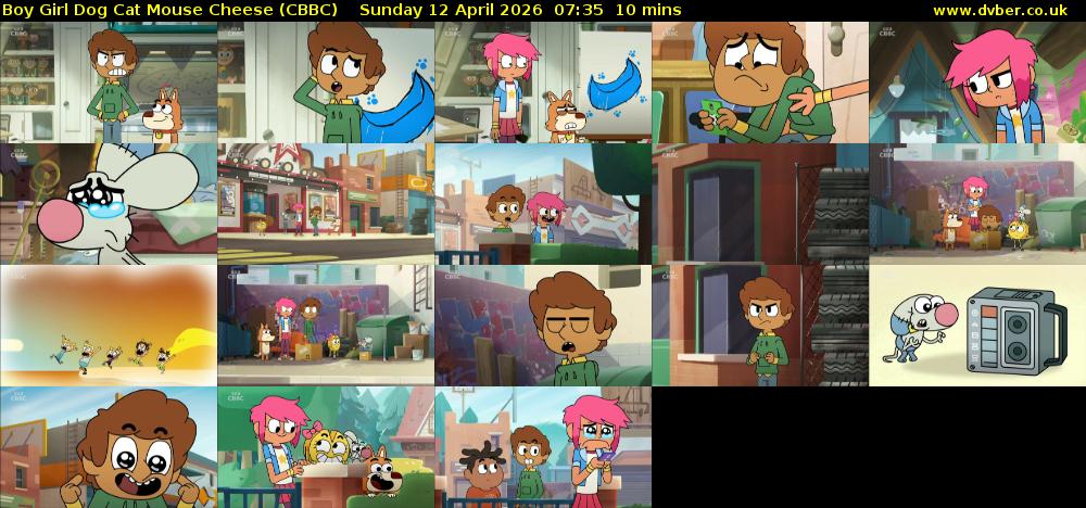Boy Girl Dog Cat Mouse Cheese (CBBC) Sunday 12 April 2026 07:35 - 07:45