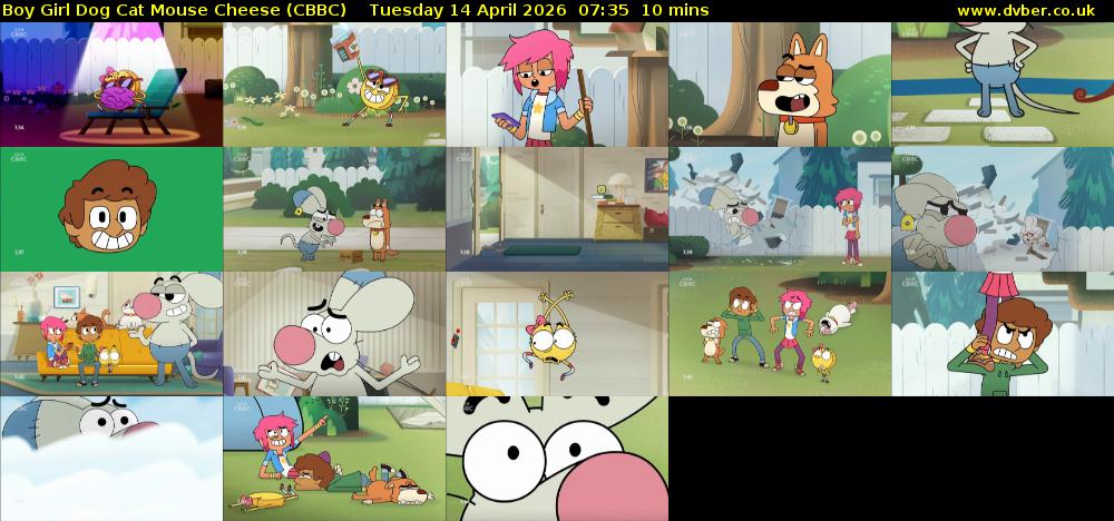 Boy Girl Dog Cat Mouse Cheese (CBBC) Tuesday 14 April 2026 07:35 - 07:45
