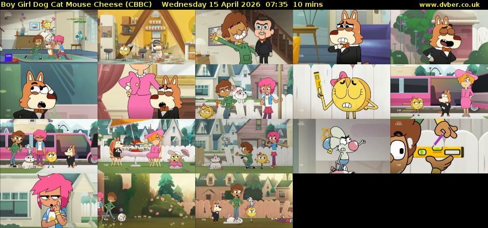 Boy Girl Dog Cat Mouse Cheese (CBBC) Wednesday 15 April 2026 07:35 - 07:45