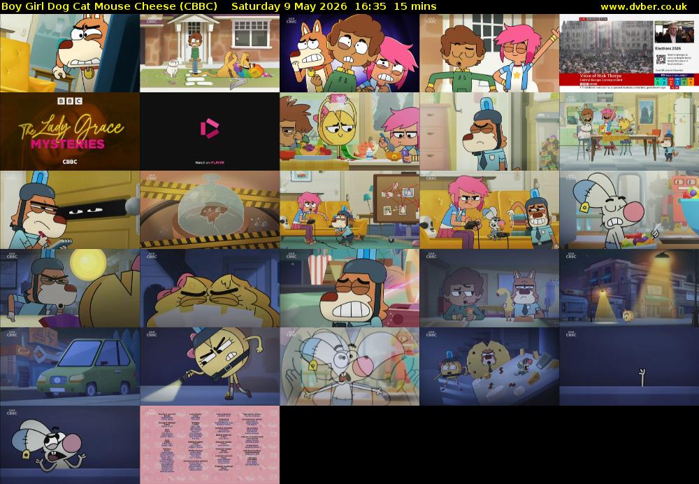Boy Girl Dog Cat Mouse Cheese (CBBC) Saturday 9 May 2026 16:35 - 16:50