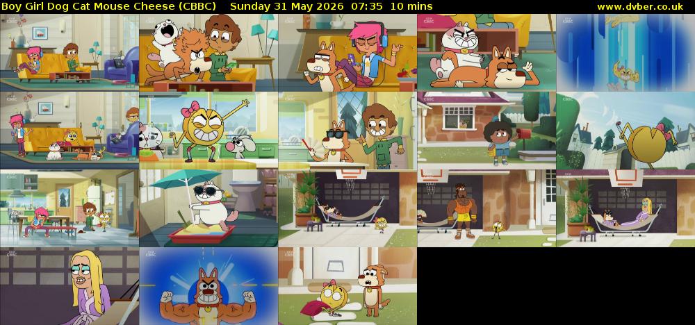 Boy Girl Dog Cat Mouse Cheese (CBBC) Sunday 31 May 2026 07:35 - 07:45
