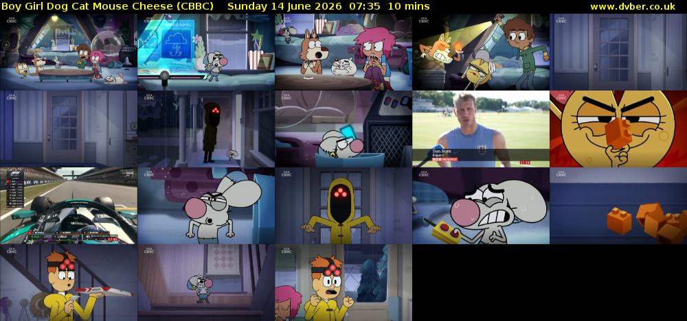 Boy Girl Dog Cat Mouse Cheese (CBBC) Sunday 14 June 2026 07:35 - 07:45