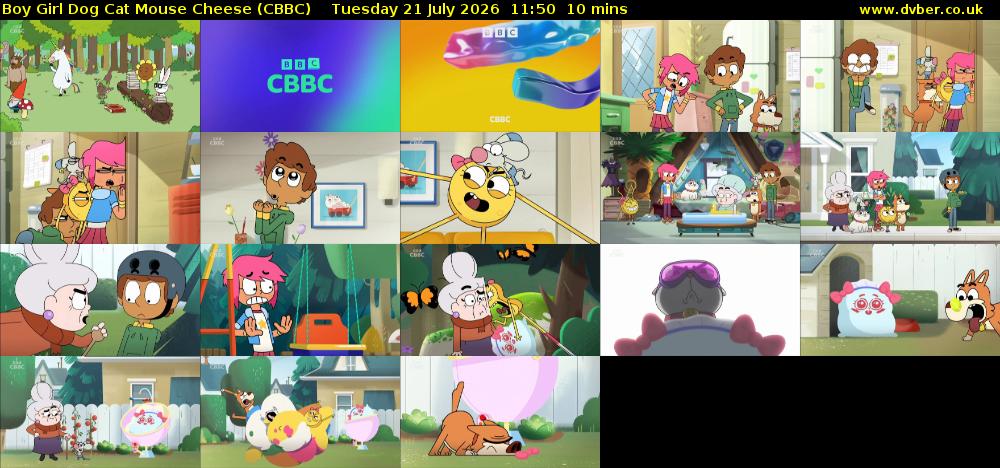 Boy Girl Dog Cat Mouse Cheese (CBBC) Tuesday 21 July 2026 11:50 - 12:00
