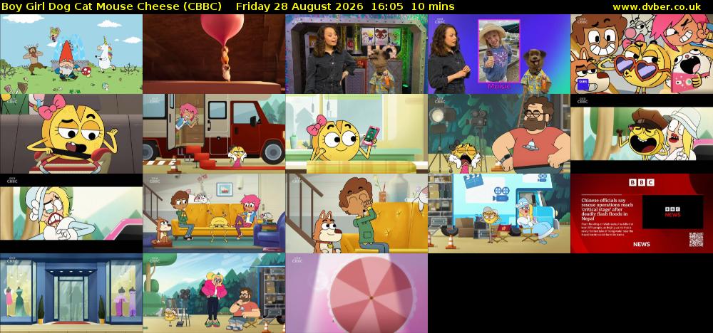 Boy Girl Dog Cat Mouse Cheese (CBBC) Friday 28 August 2026 16:05 - 16:15