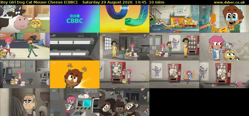 Boy Girl Dog Cat Mouse Cheese (CBBC) Saturday 29 August 2026 14:45 - 14:55