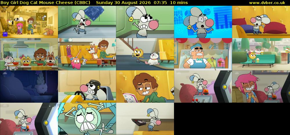 Boy Girl Dog Cat Mouse Cheese (CBBC) Sunday 30 August 2026 07:35 - 07:45
