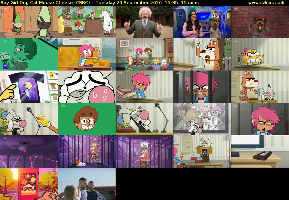 Boy Girl Dog Cat Mouse Cheese (CBBC) Tuesday 29 September 2026 15:35 - 15:50