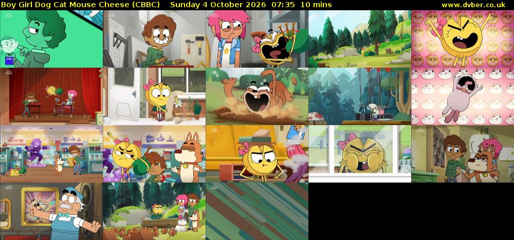 Boy Girl Dog Cat Mouse Cheese (CBBC) Sunday 4 October 2026 07:35 - 07:45