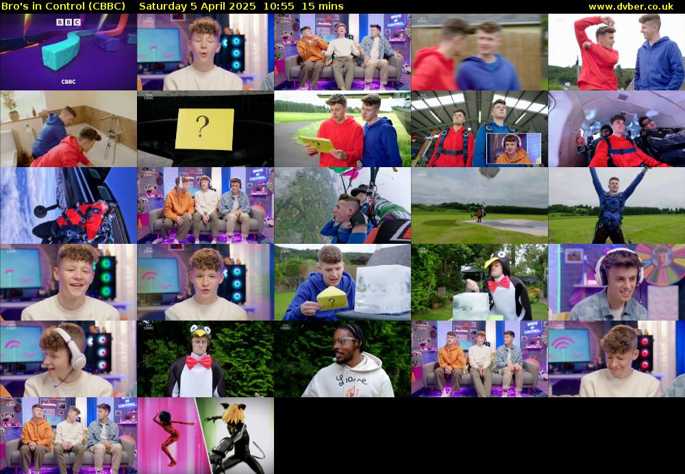 Bro's In Control (CBBC) Saturday 5 April 2025 10:55 - 11:10