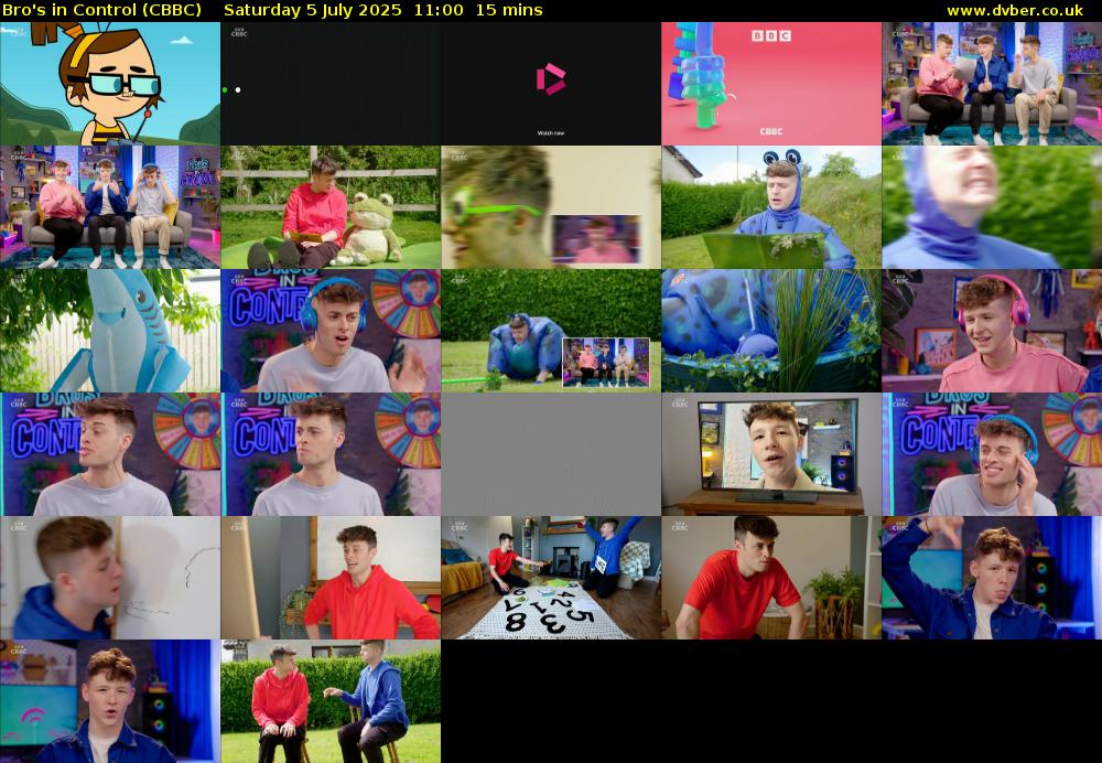 Bro's In Control (CBBC) Saturday 5 July 2025 11:00 - 11:15