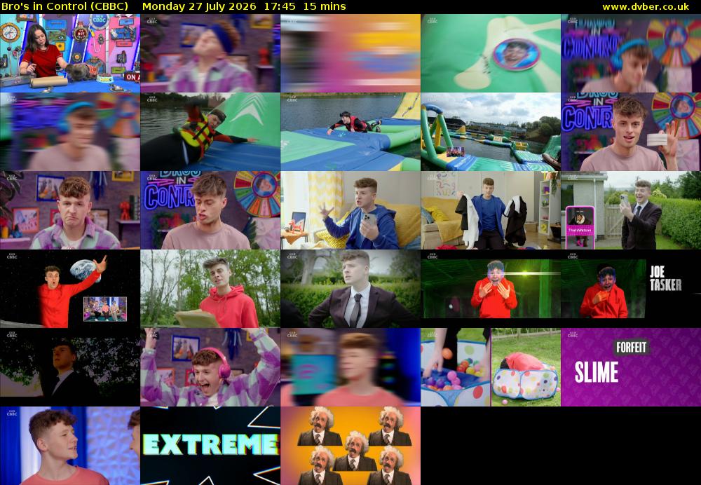 Bro's In Control (CBBC) Monday 27 July 2026 17:45 - 18:00