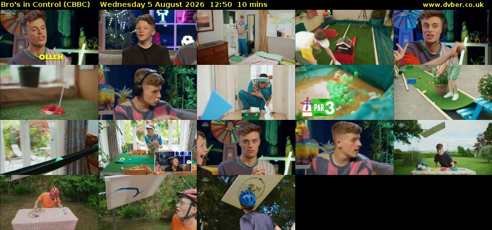 Bro's In Control (CBBC) Wednesday 5 August 2026 12:50 - 13:00