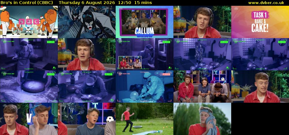 Bro's In Control (CBBC) Thursday 6 August 2026 12:50 - 13:05