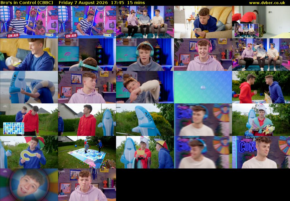 Bro's In Control (CBBC) Friday 7 August 2026 17:45 - 18:00