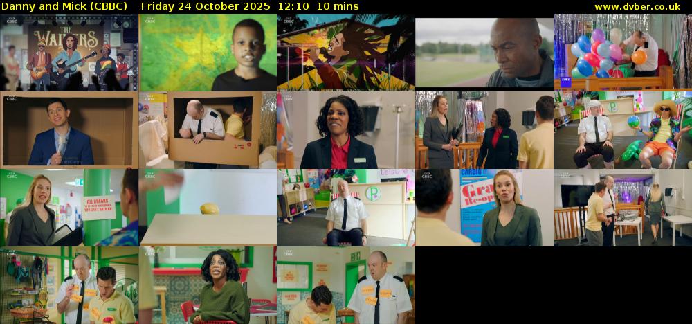 Danny and Mick (CBBC) Friday 24 October 2025 12:10 - 12:20