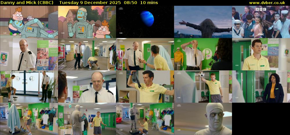 Danny and Mick (CBBC) Tuesday 9 December 2025 08:50 - 09:00
