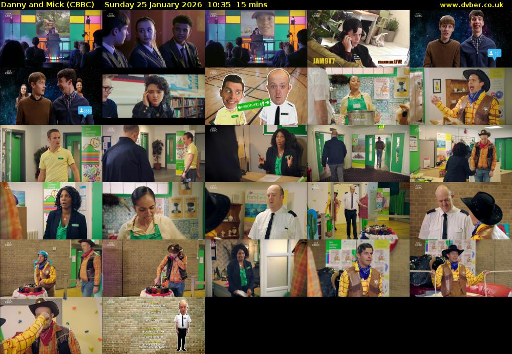 Danny and Mick (CBBC) Sunday 25 January 2026 10:35 - 10:50