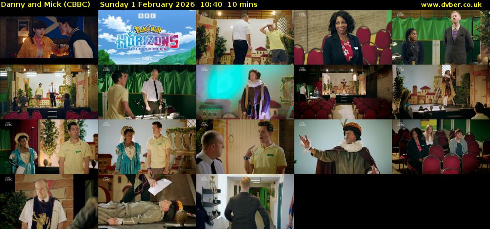 Danny and Mick (CBBC) Sunday 1 February 2026 10:40 - 10:50