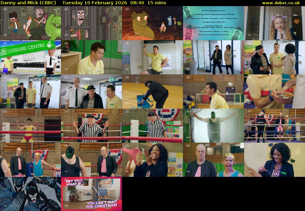 Danny and Mick (CBBC) Tuesday 10 February 2026 08:40 - 08:55