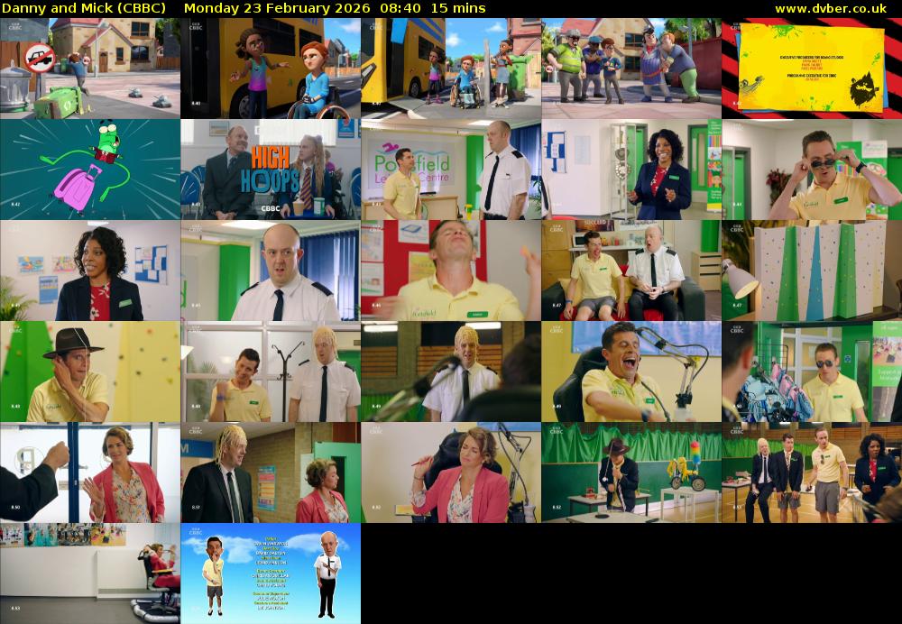 Danny and Mick (CBBC) Monday 23 February 2026 08:40 - 08:55