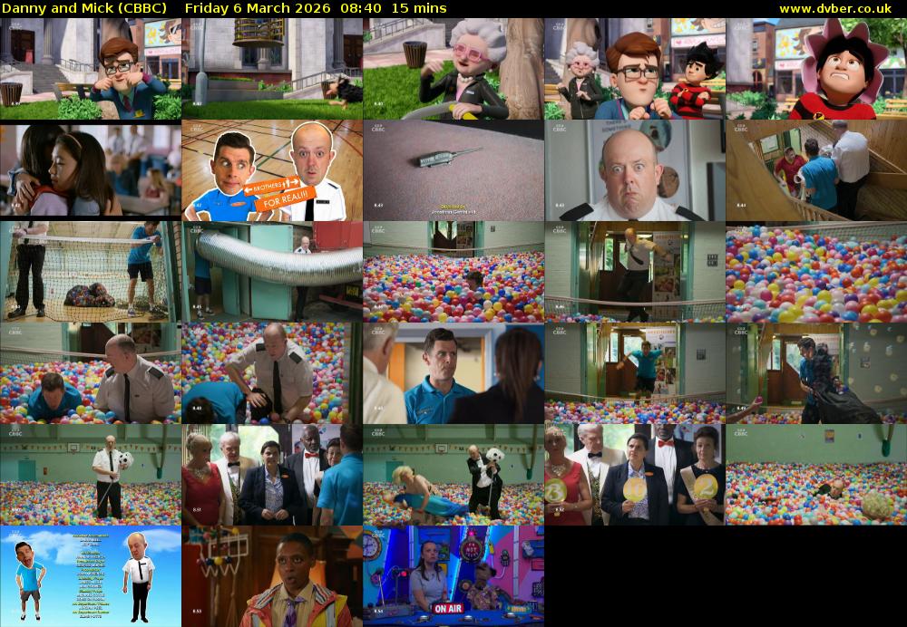 Danny and Mick (CBBC) Friday 6 March 2026 08:40 - 08:55