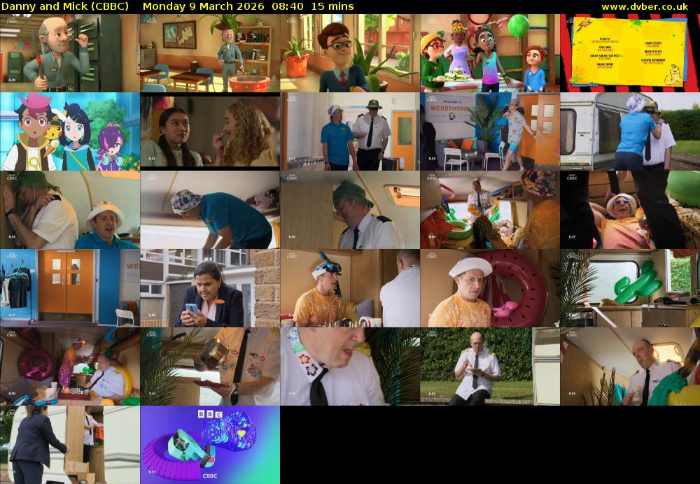 Danny and Mick (CBBC) Monday 9 March 2026 08:40 - 08:55
