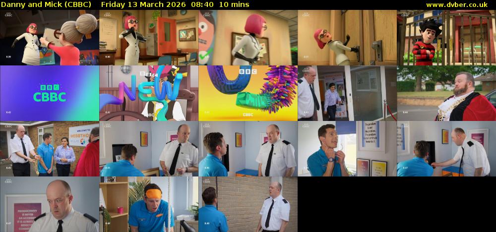 Danny and Mick (CBBC) Friday 13 March 2026 08:40 - 08:50