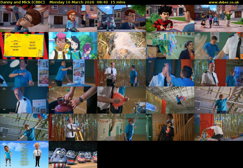 Danny and Mick (CBBC) Monday 16 March 2026 08:40 - 08:55