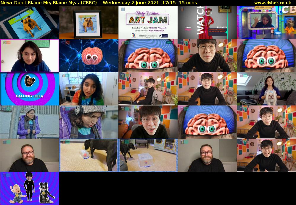 Don't Blame Me, Blame My... (CBBC) Wednesday 2 June 2021 17:15 - 17:30
