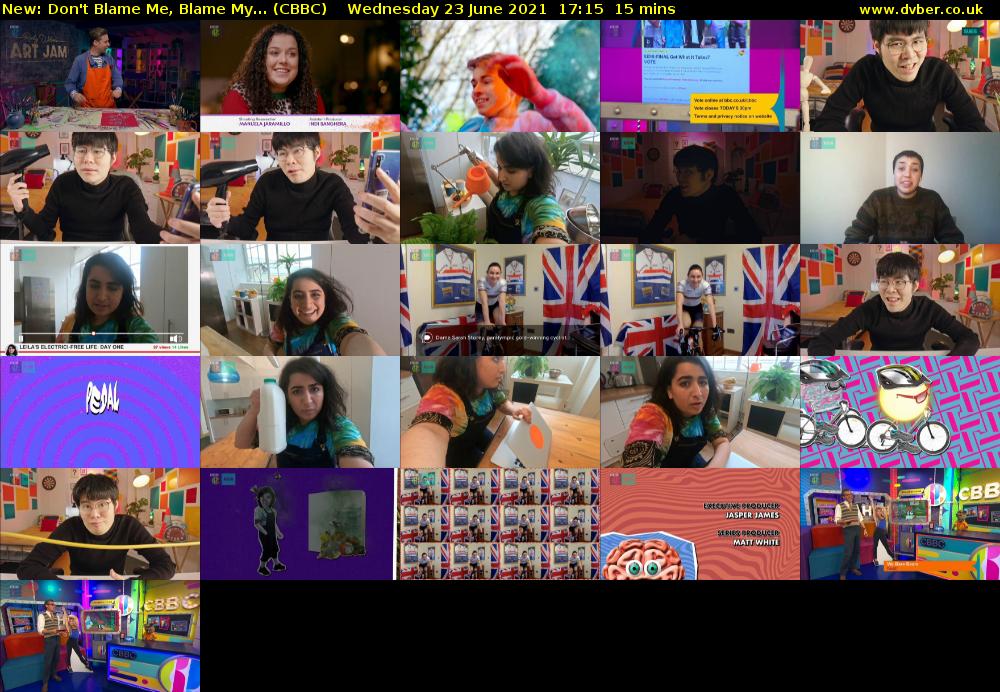 Don't Blame Me, Blame My... (CBBC) Wednesday 23 June 2021 17:15 - 17:30