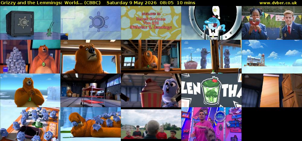 Grizzy and the Lemmings: World... (CBBC) Saturday 9 May 2026 08:05 - 08:15