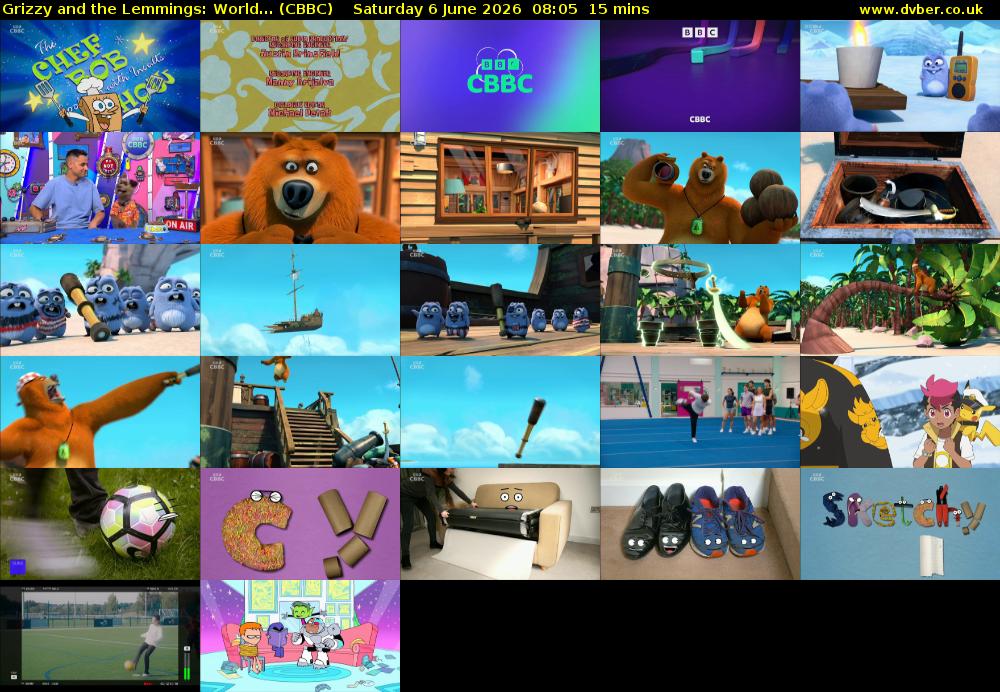 Grizzy and the Lemmings: World... (CBBC) Saturday 6 June 2026 08:05 - 08:20