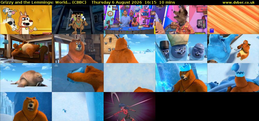 Grizzy and the Lemmings: World... (CBBC) Thursday 6 August 2026 16:15 - 16:25