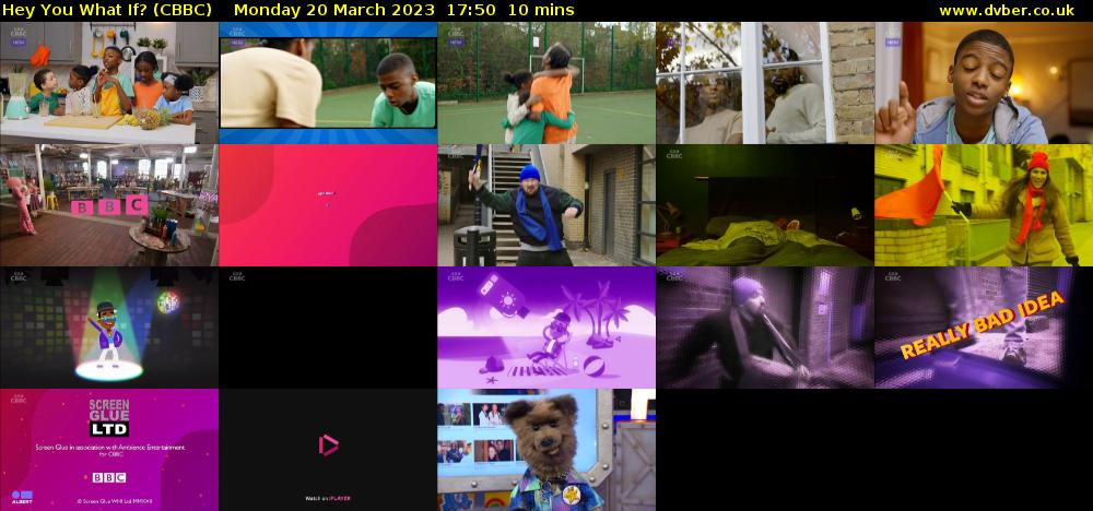 Hey You What If? (CBBC) Monday 20 March 2023 17:50 - 18:00