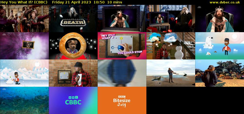 Hey You What If? (CBBC) Friday 21 April 2023 10:50 - 11:00