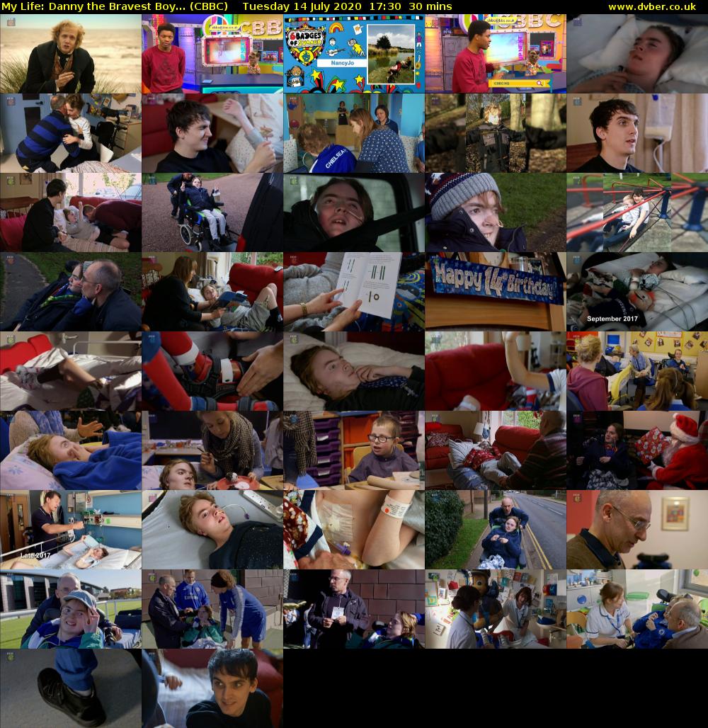 My Life: Danny the Bravest Boy... (CBBC) Tuesday 14 July 2020 17:30 - 18:00