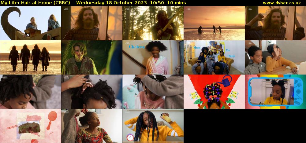 My Life: Hair at Home (CBBC) Wednesday 18 October 2023 10:50 - 11:00
