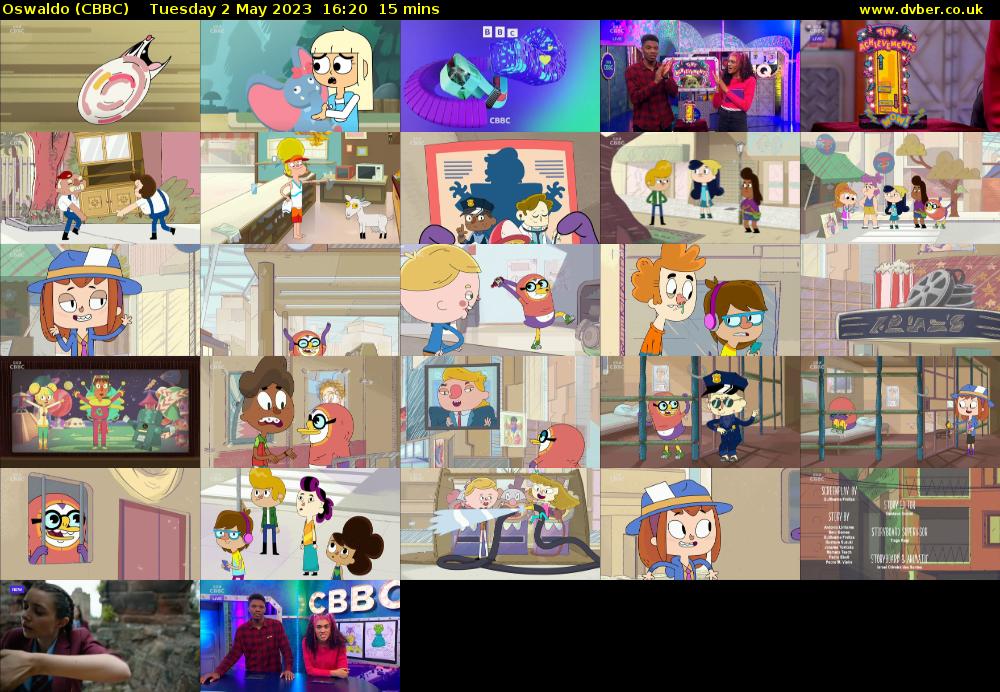 Oswaldo (CBBC) Tuesday 2 May 2023 16:20 - 16:35