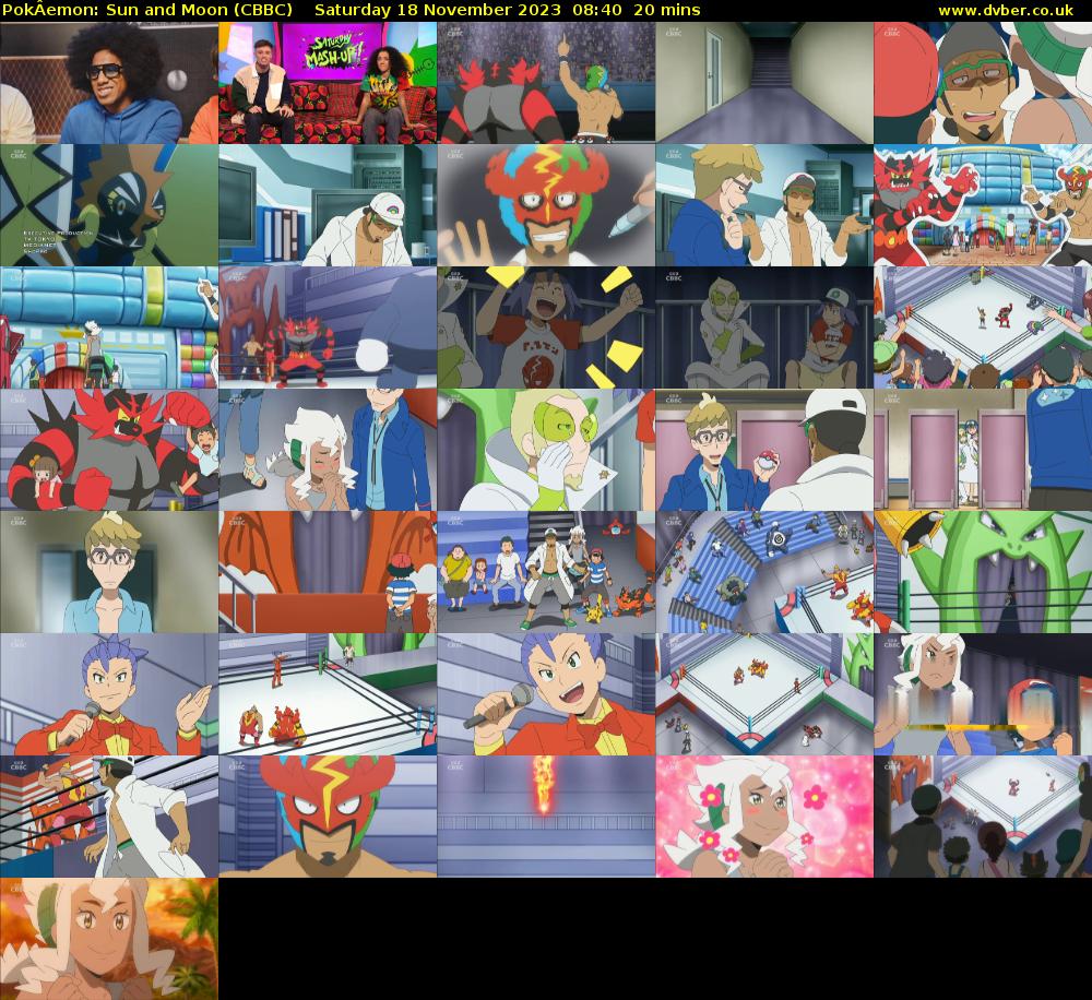 PokÂemon: Sun and Moon (CBBC) Saturday 18 November 2023 08:40 - 09:00