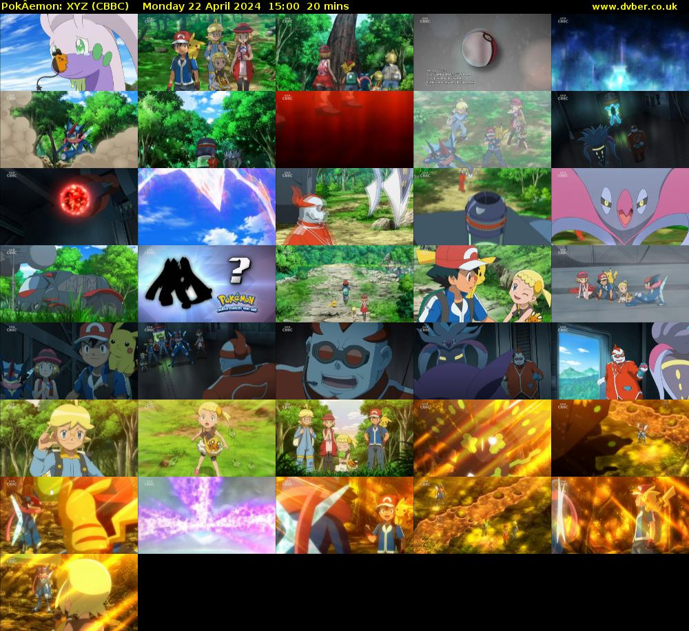PokÂemon: XYZ (CBBC) Monday 22 April 2024 15:00 - 15:20